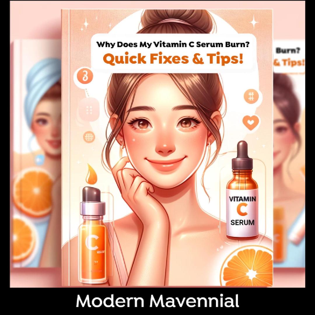 Help! My Vitamin C Serum Burns. Is that normal? How to Fix It!